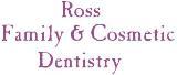 Ross Family & Cosmetic Dentistry